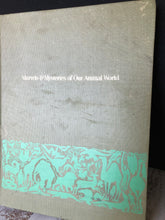 Load image into Gallery viewer, 1964 Marvels and Mysteries of our Animal World from Readers Digest