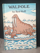 Load image into Gallery viewer, 1977 Walpole By Syd Hoff, An Early I Can Read Book, First Printing, Walrus Book