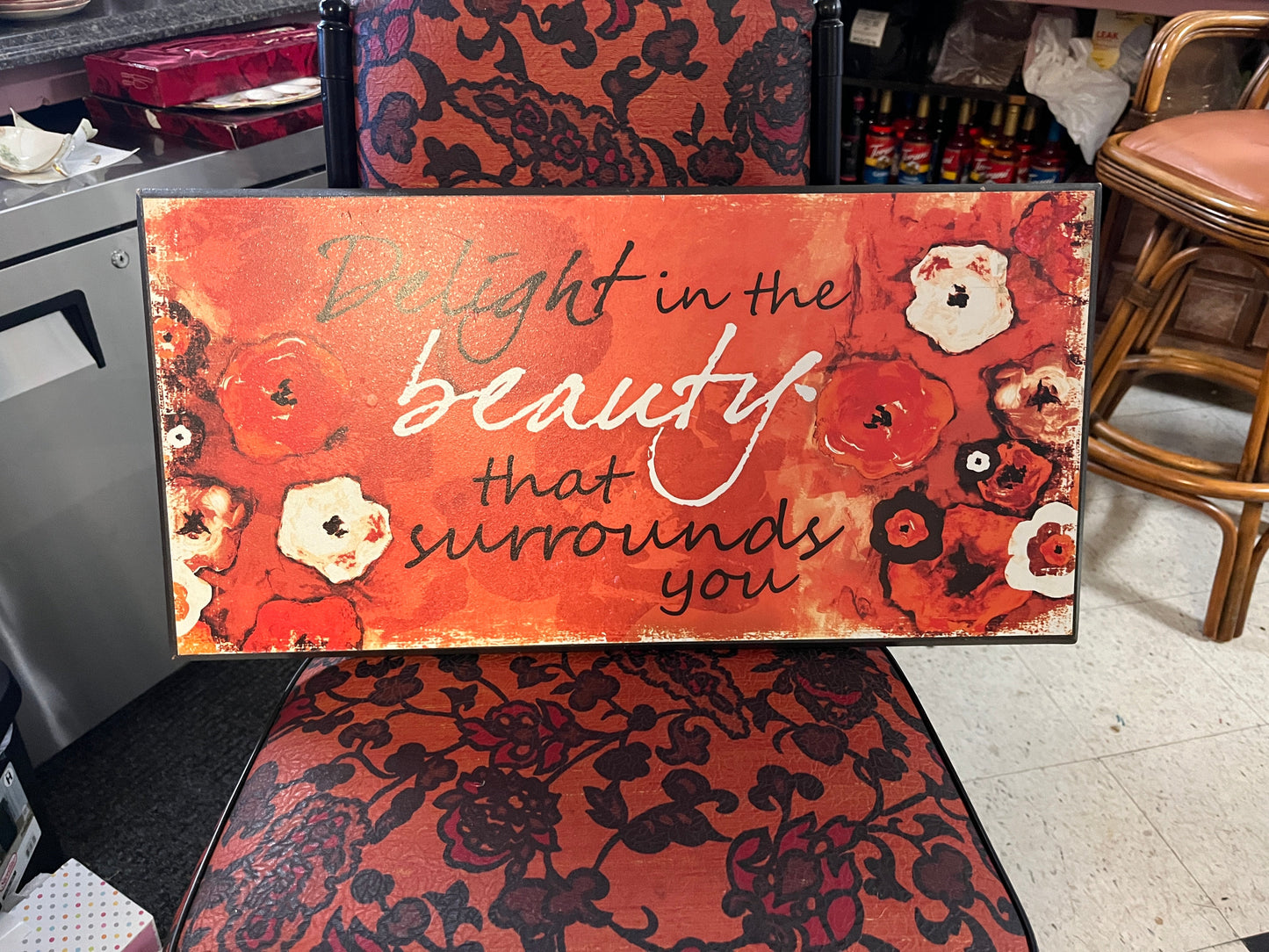 Delight in the Beauty That Surrounds You Sign