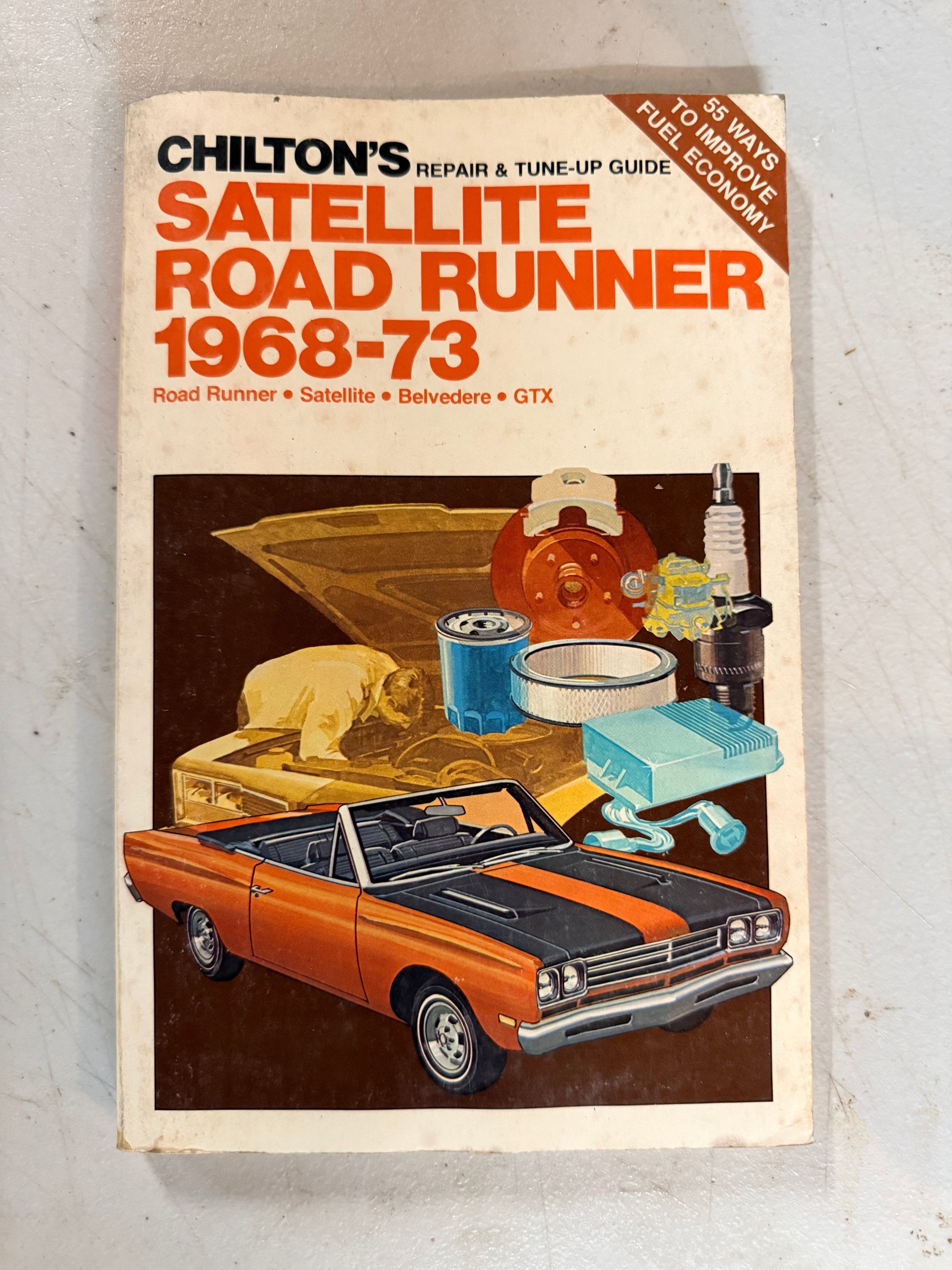Chilton's Repair and Tune-Up Guide for 1968-1973 Plymouth Satellite/Road Runner