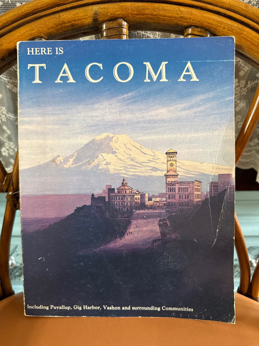 “Here is Tacoma” Copyright 1981 by Eastside Publishing Company Book