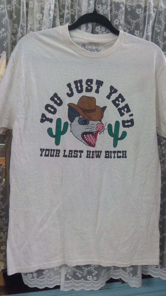 Spencers T-shirt "yee'd Your last Haw"