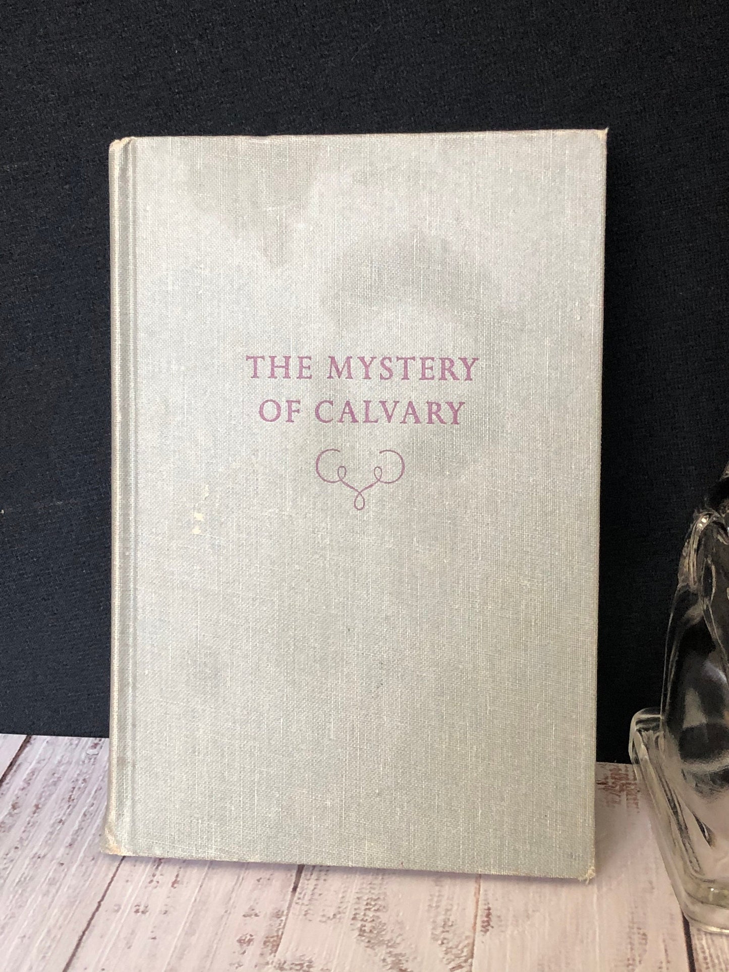 1959 The Macmillan Company The Mystery of Calvary by Gerard Rooney C.P.