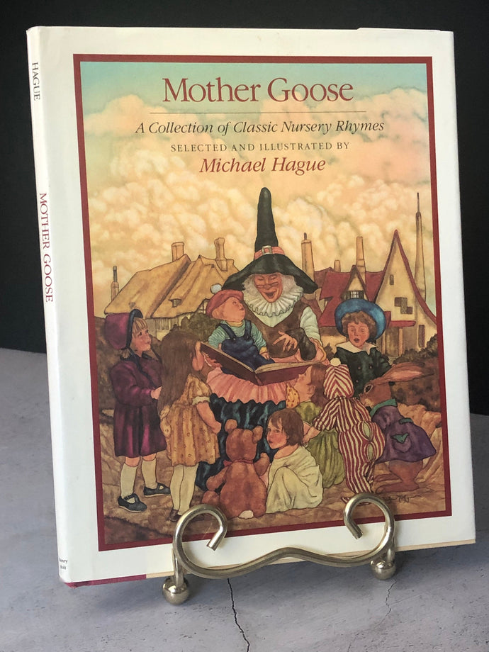 1984 Mother Goose A Collection Of Nursery Rhymes By Michael Hague