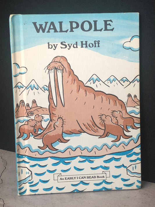 1977 Walpole By Syd Hoff, An Early I Can Read Book, First Printing, Walrus Book